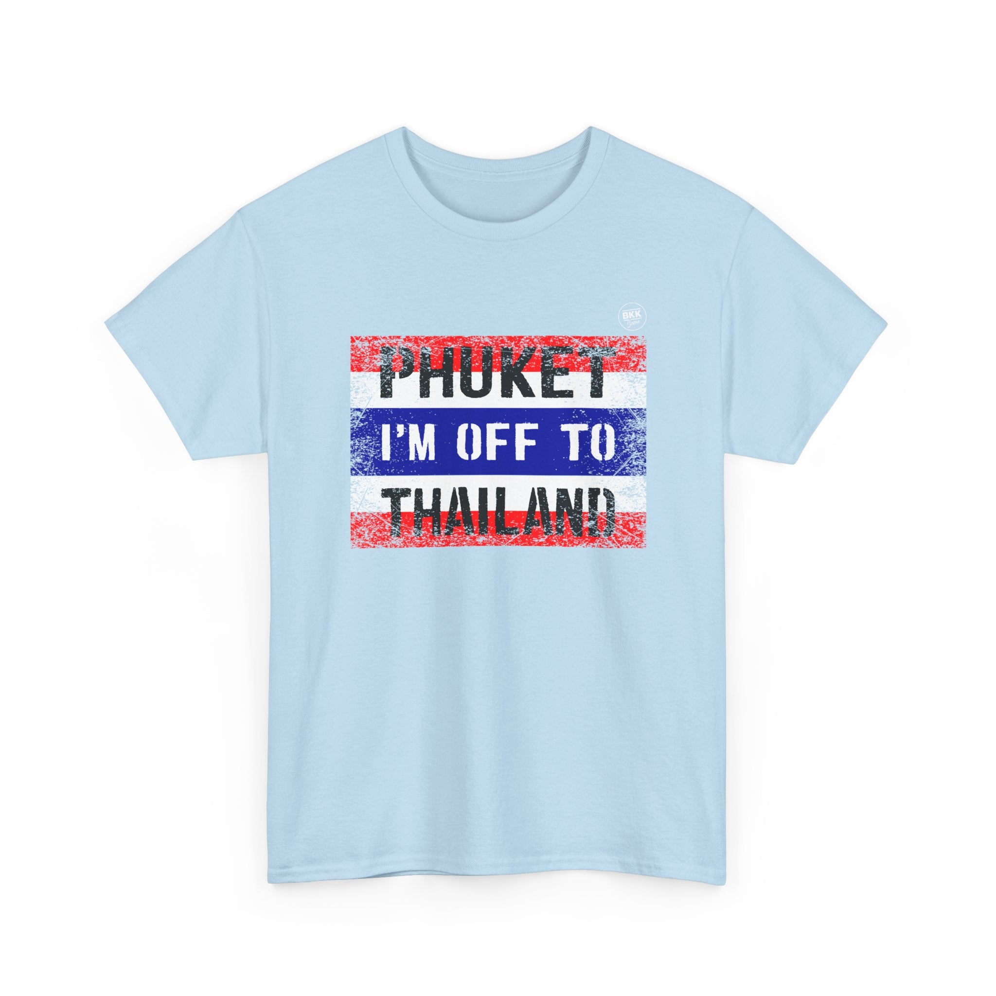 Phuket I’m Off To Thailand - Regular Unisex T-Shirt