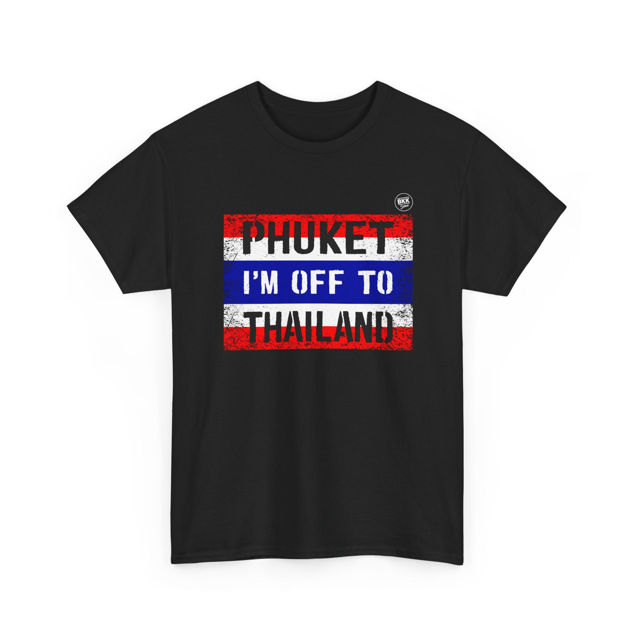 Phuket I’m Off To Thailand - Regular Unisex T-Shirt