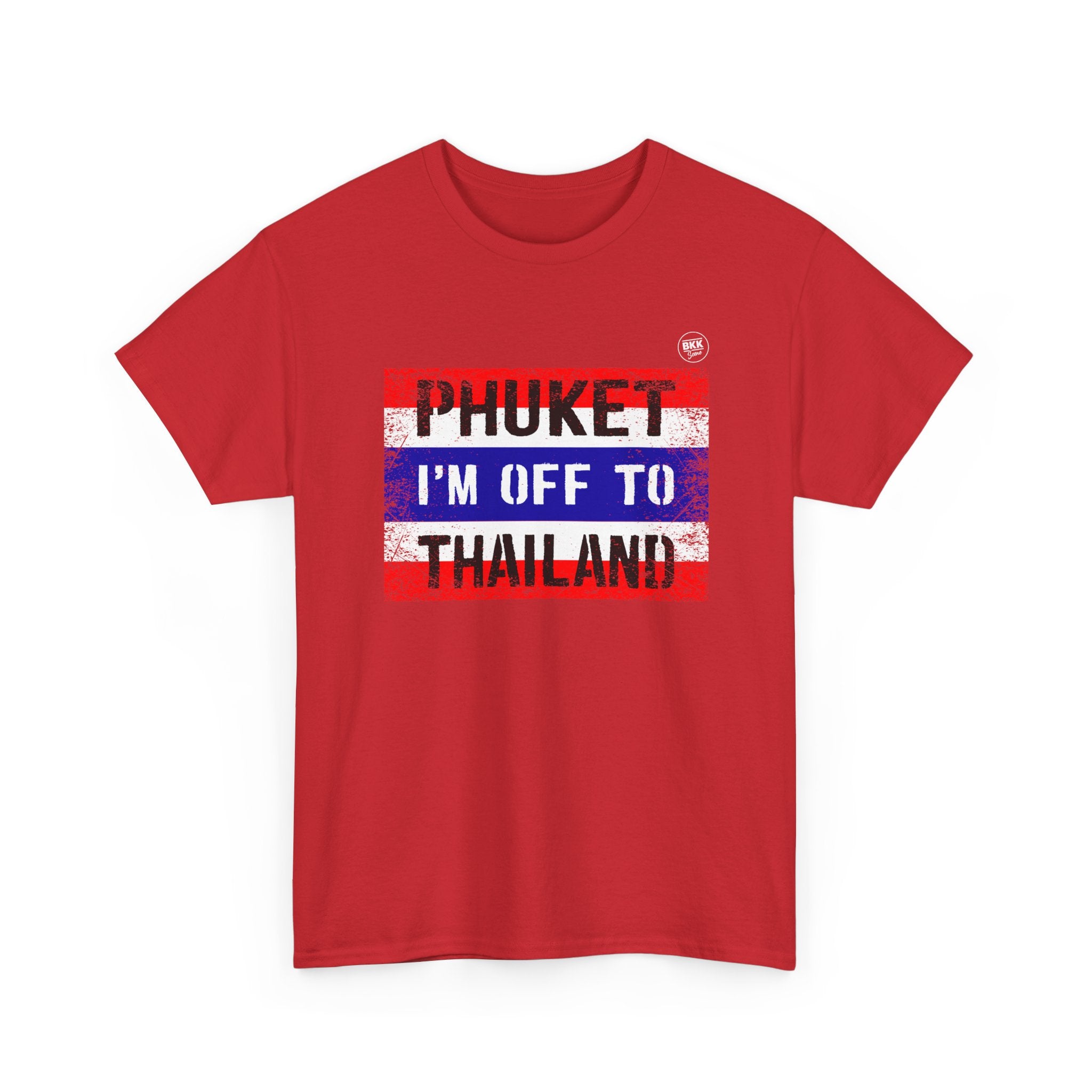 Phuket I’m Off To Thailand - Regular Unisex T-Shirt